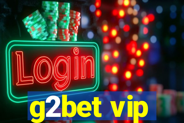 g2bet vip